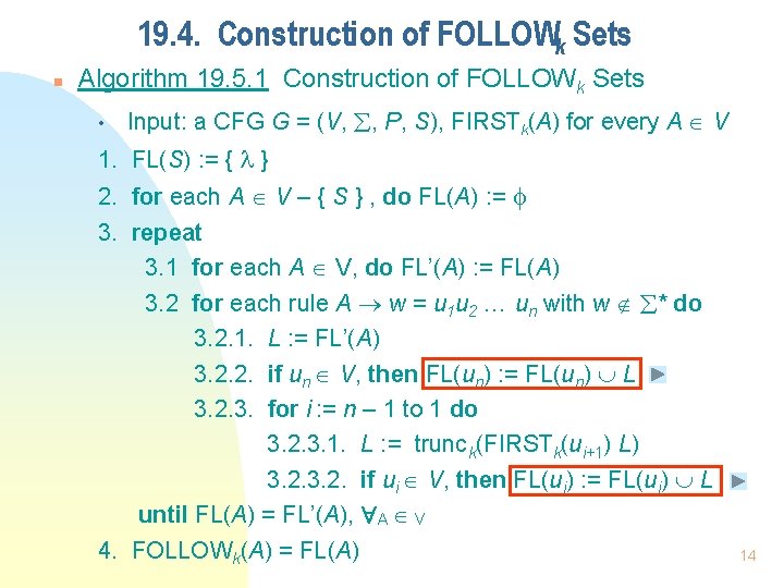 19. 4. Construction of FOLLOWk Sets n Algorithm 19. 5. 1 Construction of FOLLOWk