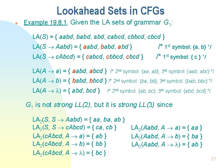 Lookahead Sets in CFGs n Example 19. 8. 1. Given the LA sets of