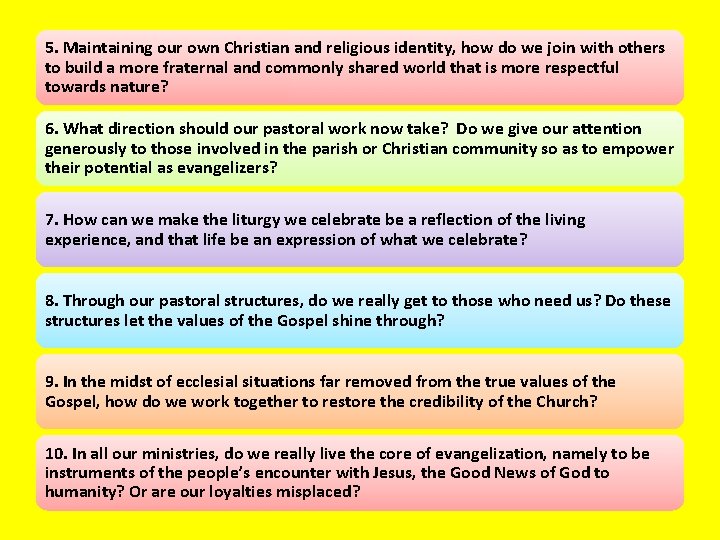 5. Maintaining our own Christian and religious identity, how do we join with others