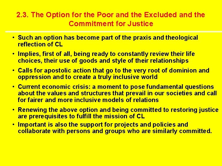 2. 3. The Option for the Poor and the Excluded and the Commitment for