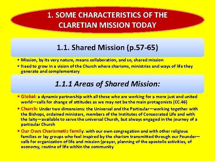 1. SOME CHARACTERISTICS OF THE CLARETIAN MISSION TODAY 1. 1. Shared Mission (p. 57