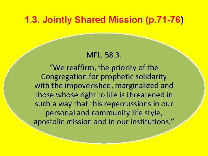 1. 3. Jointly Shared Mission (p. 71 -76) MFL. 58. 3. “We reaffirm, the