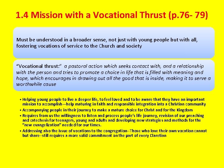 1. 4 Mission with a Vocational Thrust (p. 76 - 79) Must be understood