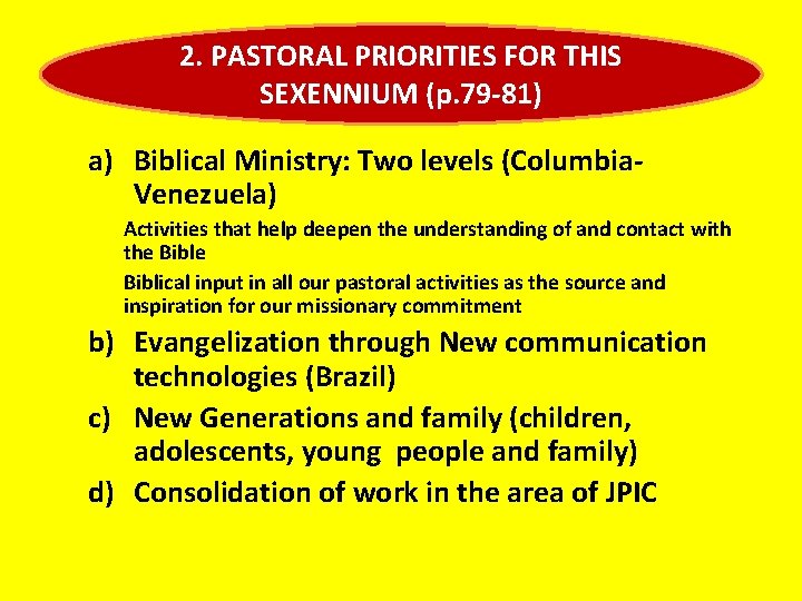 2. PASTORAL PRIORITIES FOR THIS SEXENNIUM (p. 79 -81) a) Biblical Ministry: Two levels