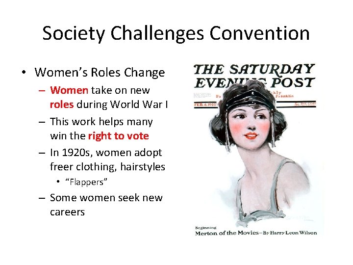 Society Challenges Convention • Women’s Roles Change – Women take on new roles during Society Challenges Convention • Women’s Roles Change – Women take on new roles during