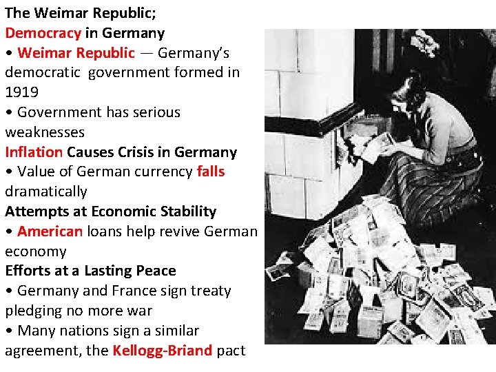 The Weimar Republic; Democracy in Germany • Weimar Republic — Germany’s democratic government formed The Weimar Republic; Democracy in Germany • Weimar Republic — Germany’s democratic government formed