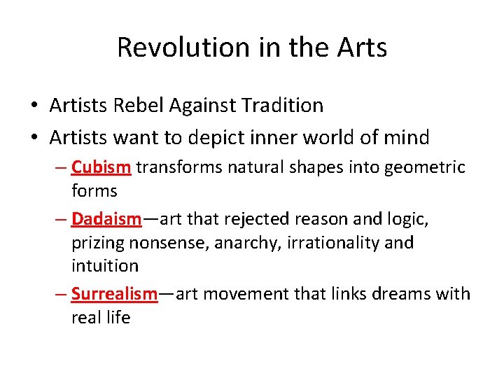 Revolution in the Arts • Artists Rebel Against Tradition • Artists want to depict Revolution in the Arts • Artists Rebel Against Tradition • Artists want to depict