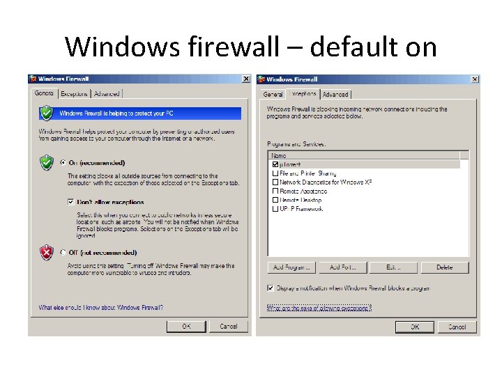 Windows firewall – default on 