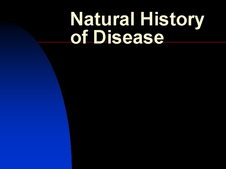 Natural History of Disease 