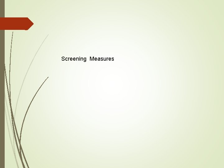 Screening Measures 