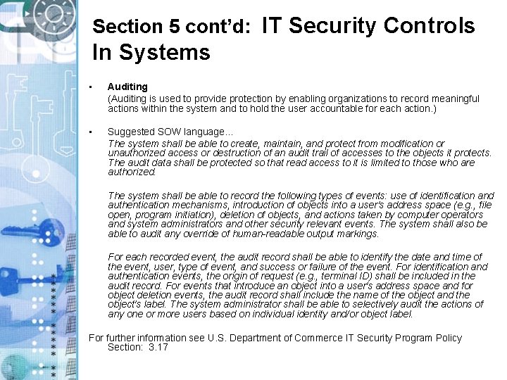 Section 5 cont’d: IT Security Controls In Systems • Auditing (Auditing is used to