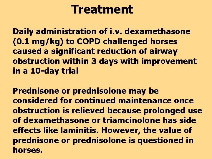 Treatment Daily administration of i. v. dexamethasone (0. 1 mg/kg) to COPD challenged horses