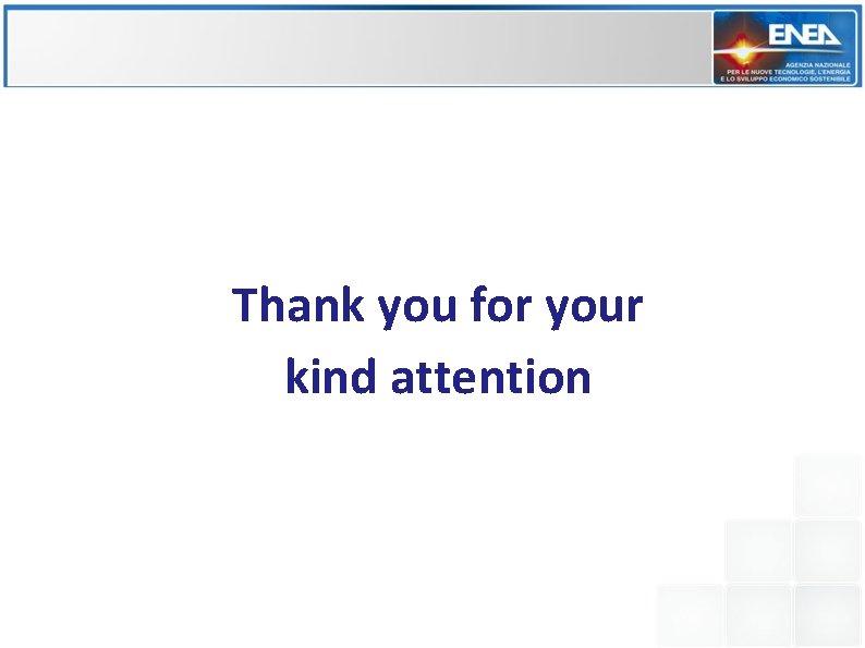 Thank you for your kind attention Thank you for your kind attention