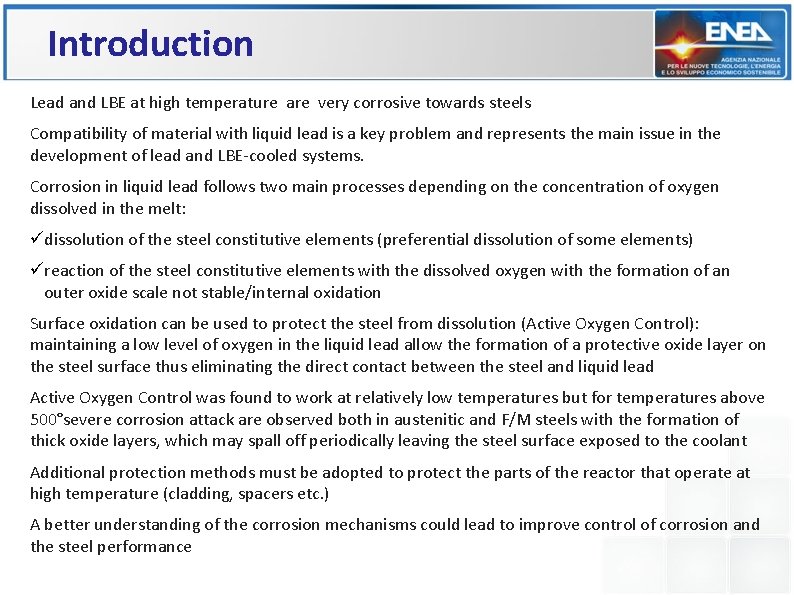 Introduction Lead and LBE at high temperature are very corrosive towards steels Compatibility of Introduction Lead and LBE at high temperature are very corrosive towards steels Compatibility of