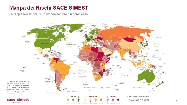 Mappa dei Rischi SACE SIMEST La rappresentazione di un mondo sempre più complesso La