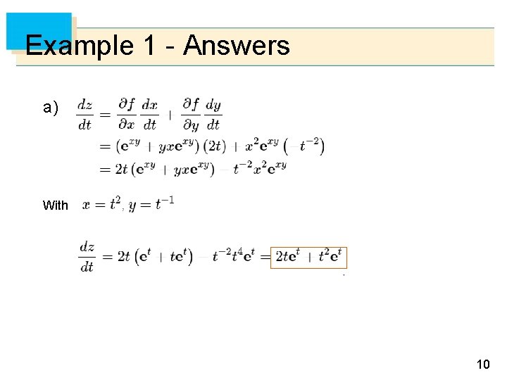 Example 1 - Answers a) With 10 