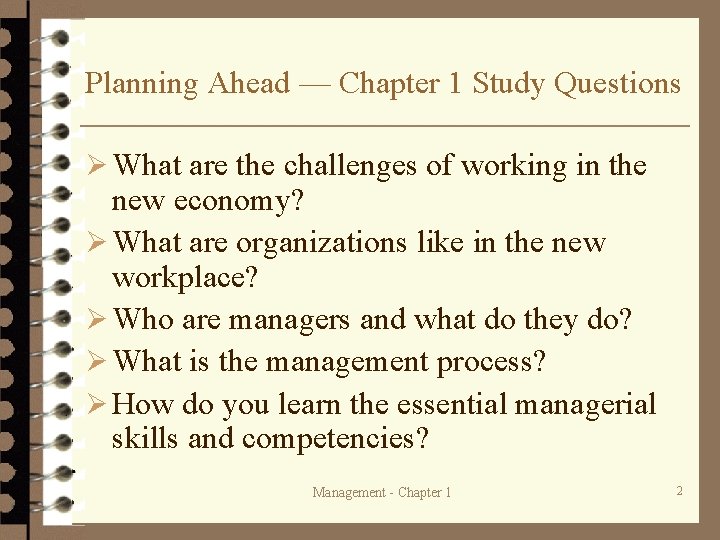 Planning Ahead — Chapter 1 Study Questions Ø What are the challenges of working Planning Ahead — Chapter 1 Study Questions Ø What are the challenges of working