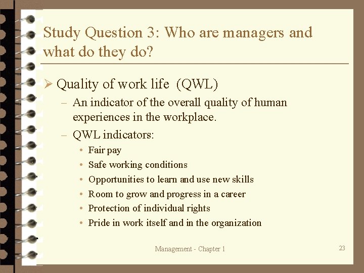 Study Question 3: Who are managers and what do they do? Ø Quality of Study Question 3: Who are managers and what do they do? Ø Quality of