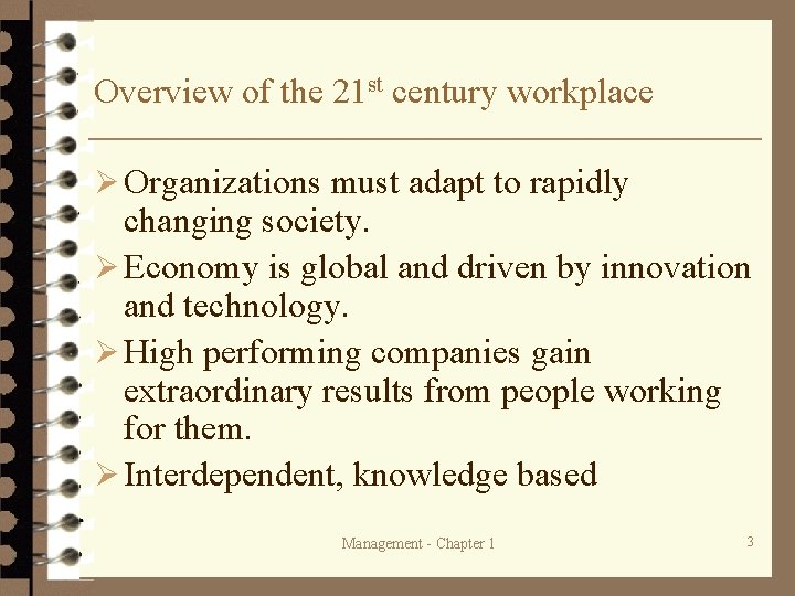 Overview of the 21 st century workplace Ø Organizations must adapt to rapidly changing Overview of the 21 st century workplace Ø Organizations must adapt to rapidly changing