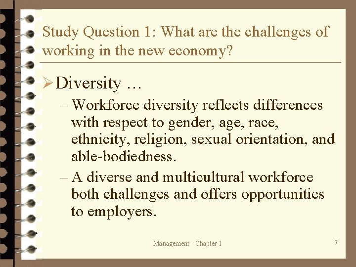 Study Question 1: What are the challenges of working in the new economy? ØDiversity Study Question 1: What are the challenges of working in the new economy? ØDiversity