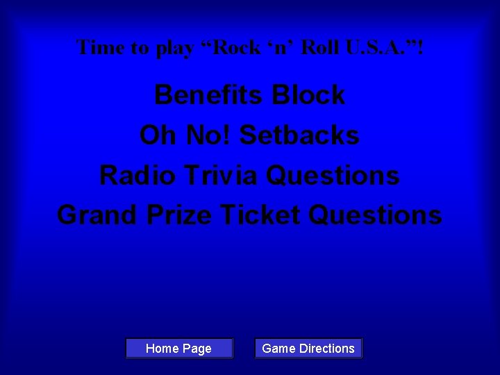 Time to play “Rock ‘n’ Roll U. S. A. ”! Benefits Block Oh No!
