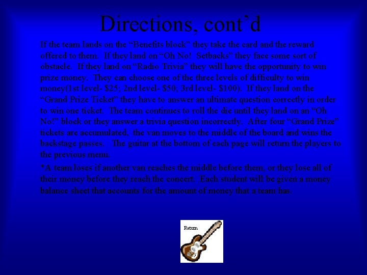 Directions, cont’d If the team lands on the “Benefits block” they take the card