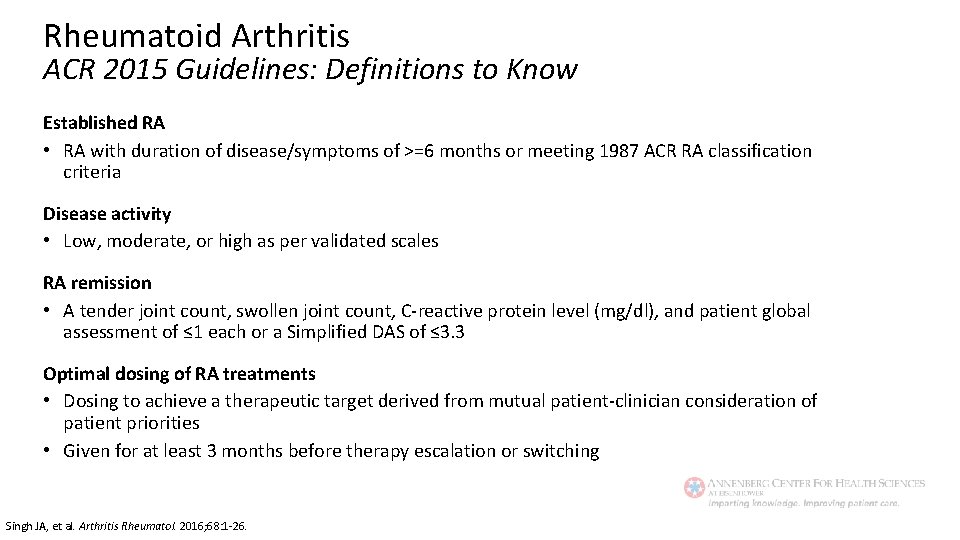 Rheumatoid Arthritis ACR 2015 Guidelines: Definitions to Know Established RA • RA with duration