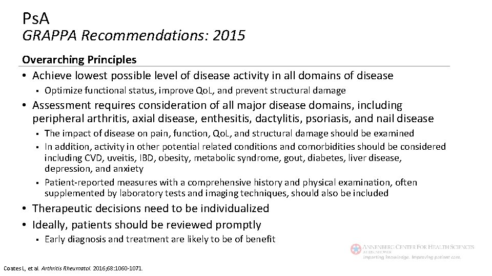 Ps. A GRAPPA Recommendations: 2015 Overarching Principles • Achieve lowest possible level of disease