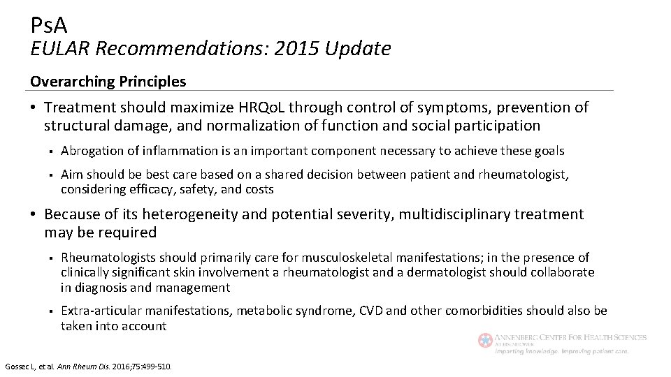Ps. A EULAR Recommendations: 2015 Update Overarching Principles • Treatment should maximize HRQo. L