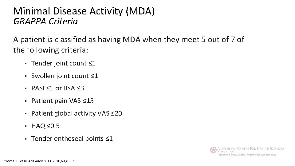 Minimal Disease Activity (MDA) GRAPPA Criteria A patient is classified as having MDA when