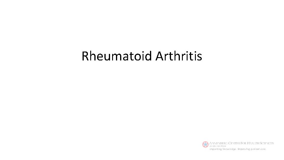 Rheumatoid Arthritis 