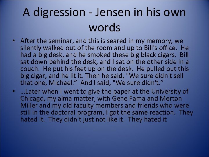 A digression - Jensen in his own words • After the seminar, and this