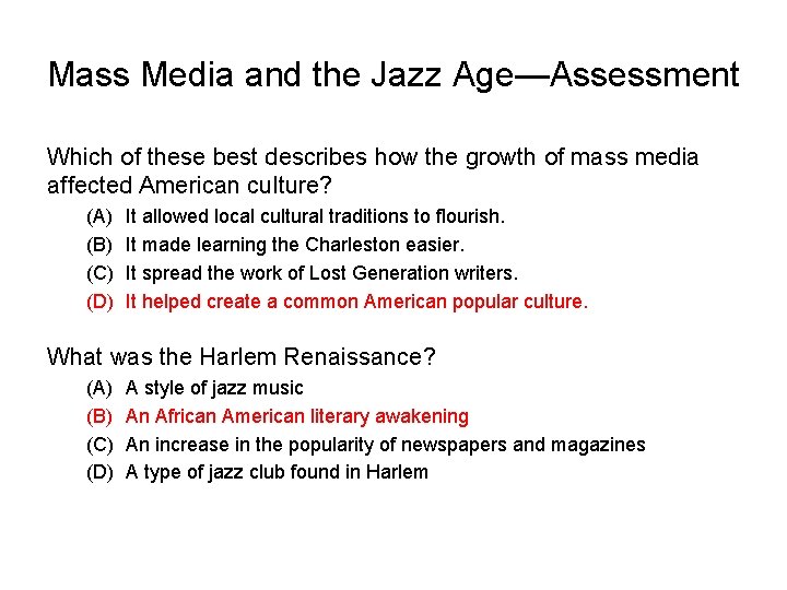 Mass Media and the Jazz Age—Assessment Which of these best describes how the growth
