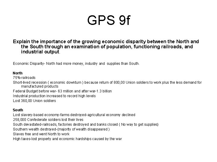 GPS 9 f Explain the importance of the growing economic disparity between the North