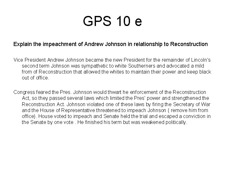 GPS 10 e Explain the impeachment of Andrew Johnson in relationship to Reconstruction Vice