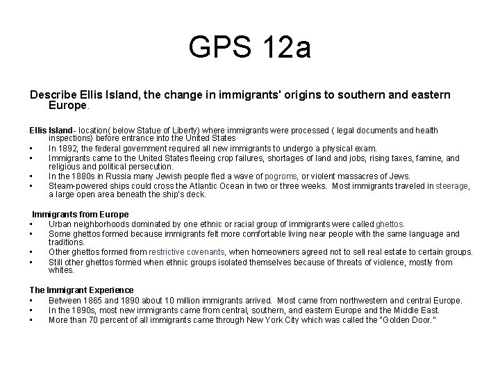 GPS 12 a Describe Ellis Island, the change in immigrants' origins to southern and