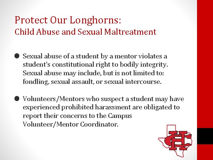 Protect Our Longhorns: Child Abuse and Sexual Maltreatment ● Sexual abuse of a student