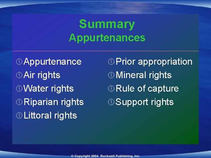 Summary Appurtenances » Appurtenance » Prior appropriation » Air rights » Mineral rights »