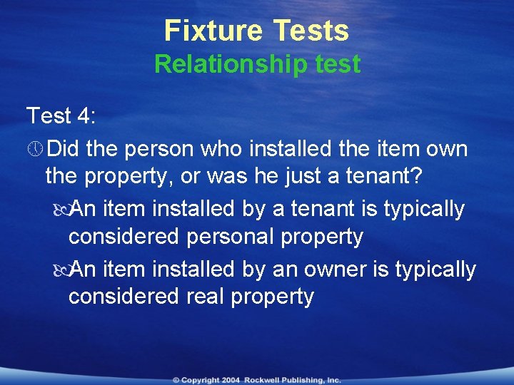 Fixture Tests Relationship test Test 4: » Did the person who installed the item