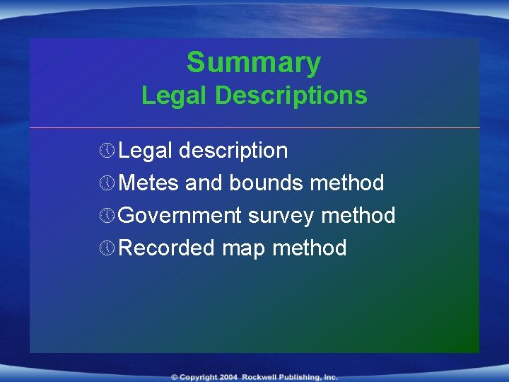 Summary Legal Descriptions » Legal description » Metes and bounds method » Government survey