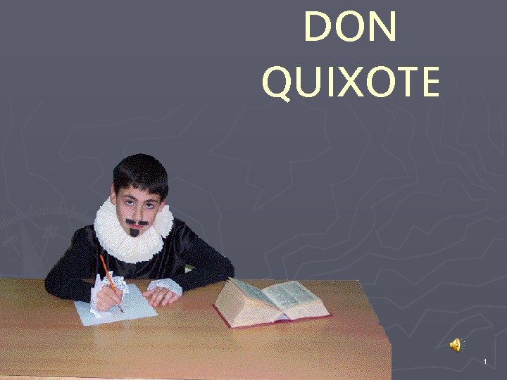 DON QUIXOTE C. E. I. P. Coirón-Dena (MEAÑO) 5º curso de primaria 1 