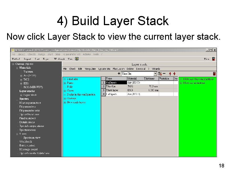 4) Build Layer Stack Now click Layer Stack to view the current layer stack.