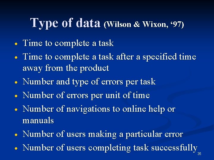 Type of data (Wilson & Wixon, ‘ 97) · · · · Time to