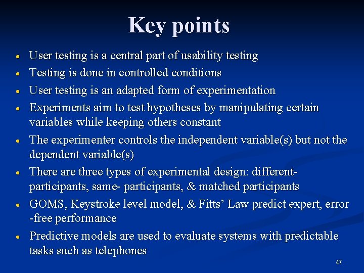 Key points · · · · User testing is a central part of usability