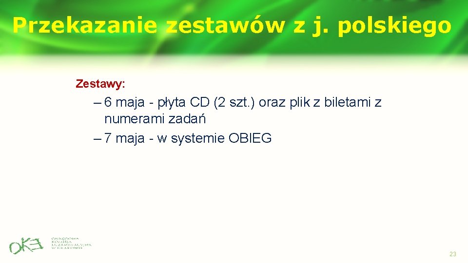 Przekazanie zestawów z j. polskiego Zestawy: – 6 maja - płyta CD (2 szt.