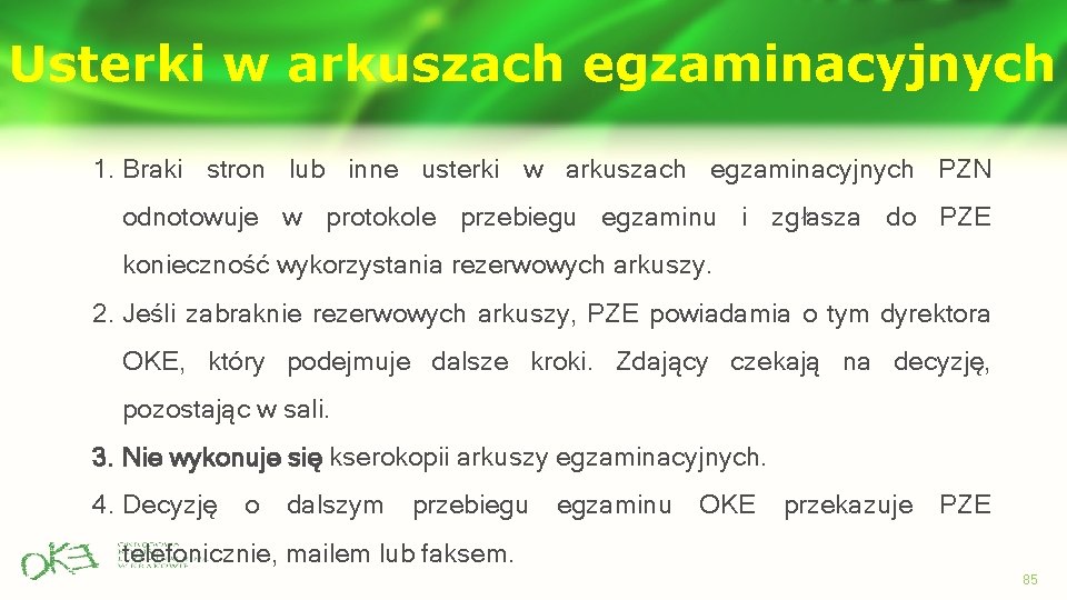 Usterki w arkuszach egzaminacyjnych 1. Braki stron lub inne usterki w arkuszach egzaminacyjnych PZN