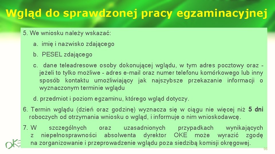 Wgląd do sprawdzonej pracy egzaminacyjnej 5. We wniosku należy wskazać: a. imię i nazwisko