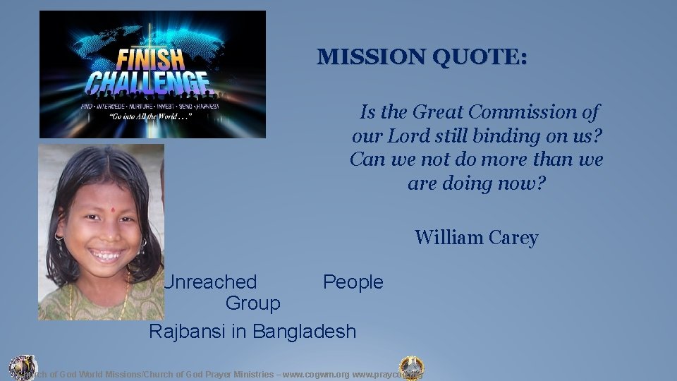 MISSION QUOTE: Is the Great Commission of our Lord still binding on us? Can