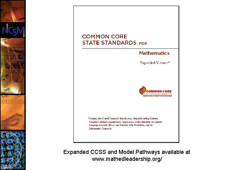 Expanded CCSS and Model Pathways available at www. mathedleadership. org/ 