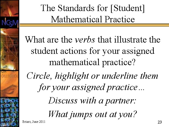 The Standards for [Student] Mathematical Practice What are the verbs that illustrate the student